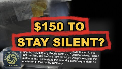 Six Moon Designs Offered Me $150 to Delete My Videos – It’s Time to Take Them to Court!