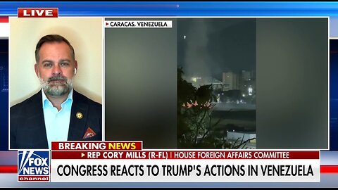 Rep Cory Mills: Trump's Actions on Venezuela Was Successful In Every Way