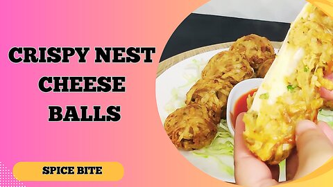 Crispy Nest Cheese Balls Recipe | Ramadan Special Recipe By Spice Bite