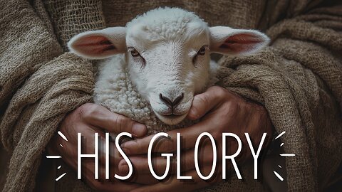 His Glory | March 23, 2025