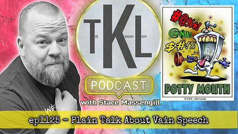 ep1125 - Plain Talk About Vain Speech