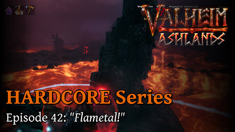 Valheim Hardcore E42:"Flametal!"