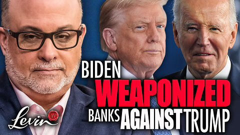 EXPOSED: Biden Pressured Banks to CANCEL Trump