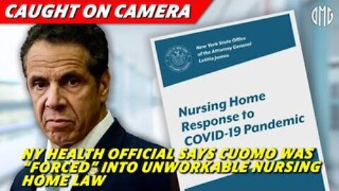 CAUGHT ON CAMERA: NY Health Official Says Cuomo Was “Forced” Into Unworkable Nursing Home Law