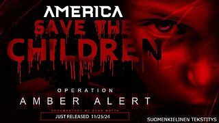 Ryan Matta - Operation Amber Alert (finnish subtext)