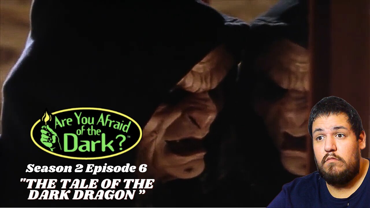 Are You Afraid of The Dark | Season 2 Episode 6 | "The Tale of The Dark Dragon " | TV Show Reaction
