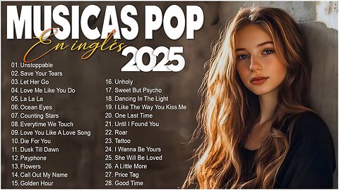 The most popular pop songs of 2025 🟢 Top 100 international pop songs of 2025 🎼 Best music online