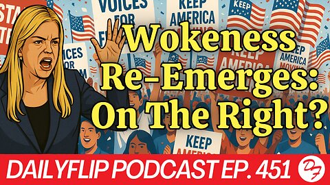 Pam Bondi Goes Woke? - DailyFlip Podcast Ep. 451 - 9/17/25