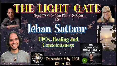 THE LIGHT GATE EPISODE #139: JEHAN SETTAUR