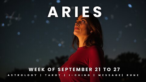 ARIES Week of September 21 to 27