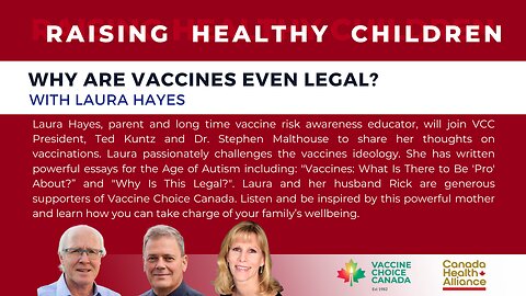 WHY ARE VACCINES EVEN LEGAL? with LAURA HAYES