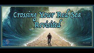 David J. Smith - 1225 - Crossing Your Red Sea - Revisited