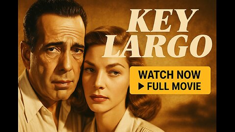 Key Largo (1948) | Humphrey Bogart, Lauren Bacall & Edward G. Robinson | Full Movie