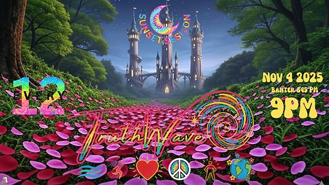TruthWave : SunSET Energy SESSION - November 4 2025