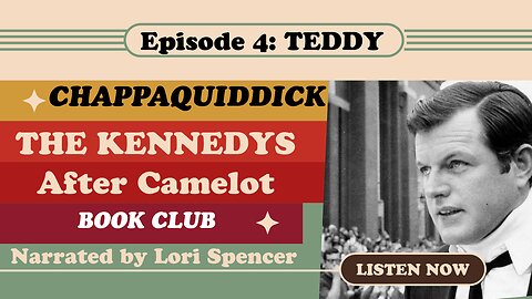 The Kennedys: After Camelot Ep. 4 -- Teddy at Chappaquiddick