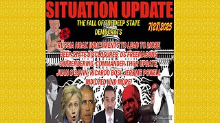 SITUATION UPDATE 7/28/25 - Russia Hoax Indictments To Lead To More Deep State! Juan, Ricardo Bosi