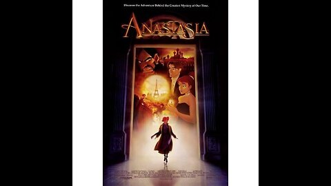 You Should be Watching: Anastasia is a Great Animated Movie and Don Bluth's Best!