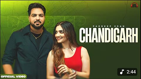Chandigarh – Pardeep Sran | Sukh Lotey | Gauri Virdi | Latest Punjabi Song 2025 #viral #song