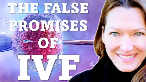 IVF Is Not The Way--The False Promises of Artificial Procreation: With Stacy Trasancos, PH.D.