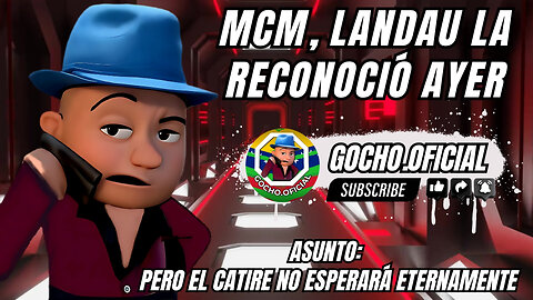 28JUN2025 | MCM, LANDAU LA RECONOCIÓ AYER | [GOCHO.OFICIAL]