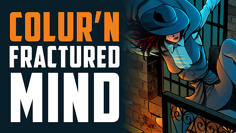 LIVE Comic Coloring! Art for The Lucent: Fractured Mind