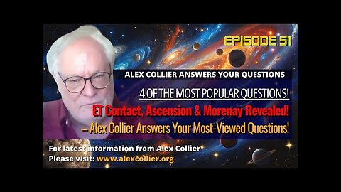 ET Contact, Ascension & Morenay Revealed – Alex Collier Answers Your Most-Viewed Questions!
