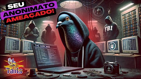 ⚠️ ALERTA: Seu Anonimato Ameaçado! Descubra as Falhas Críticas do Tails e Como se Proteger!