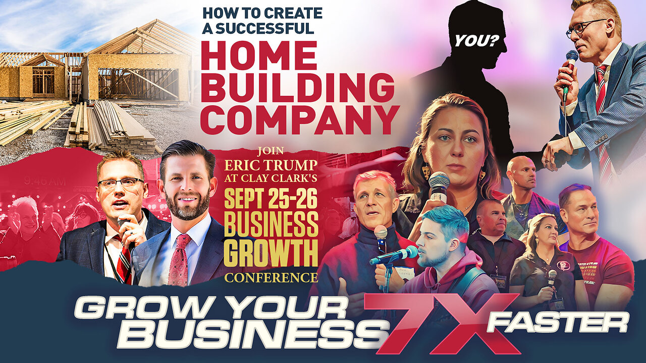 Home Builders | How to Grow a Successful Home Building Company + 7 Clay Clark Client Success Stories & Case Studies + Join Eric Trump At Clay Clark's Sept 25-26 Business Growth Conference (Request Tix At ThrivetimeShow.com)