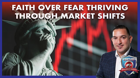 SCRIPTURES AND WALLSTREET - FAITH OVER FEAR THRIVING THROUGH MARKET SHIFTS
