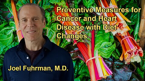 The Importance of Preventive Measures and Dietary Changes to