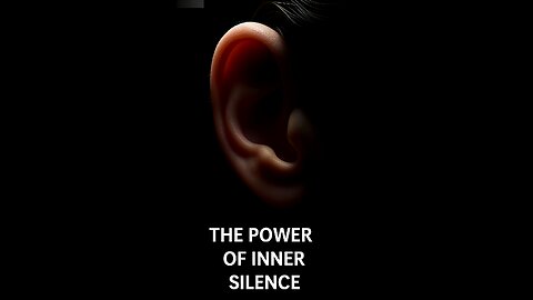 The Power of Inner Silence
