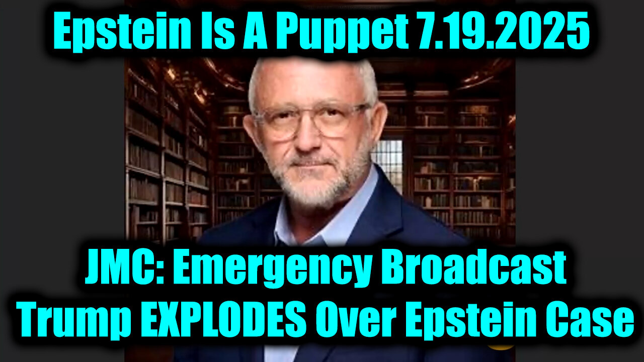 JMC. Trump EXPLODES Over Epstein Case. 7-19-25-AT-1PM-CST-00-EST #TRUTH
