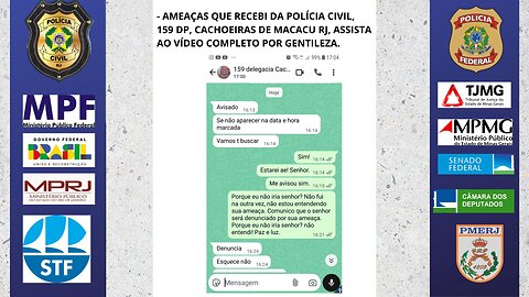 AMEAÇAS QUE RECEBI DE UM POLICIAL CIVIL, 159 DP CACHOEIRAS DE MACACU RJ, NA DATA 21/08/25.