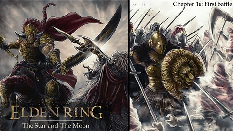 Elden Ring The Star and The Moon chapter 16 First Battle