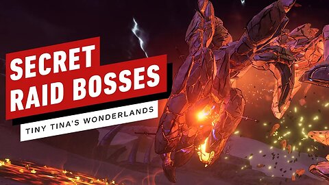 How To Find Secret Raid Bosses in Tiny Tina's Wonderlands