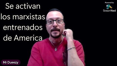 Se activan los marxistas entrenados de America