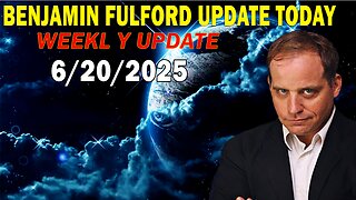 Benjamin Fulford Update Today June 20, 2025 - Benjamin Fulford Full Report