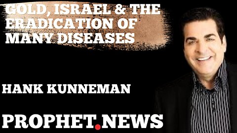 GOLD, ISRAEL & THE ERADICATION OF DISEASES!