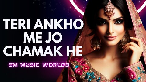 Teri Ankho Me Jo Chamak He | Heart Touching Hindi Love Song | Emotional Romantic Shayari Song 2025