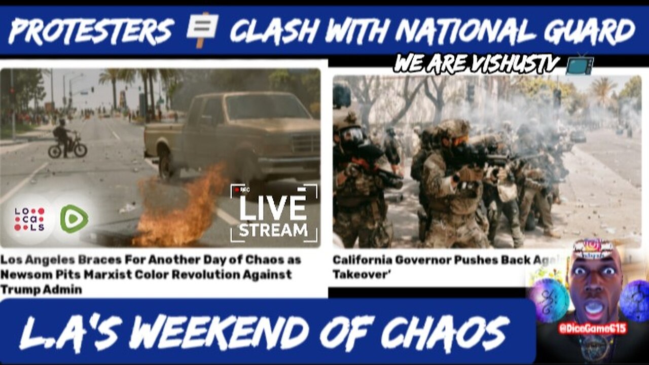 PROTESTERS 🪧 CLASH WITH NATIONAL GUARD "LA's Weekend Of Chaos" Livestream.... #VishusTv 📺