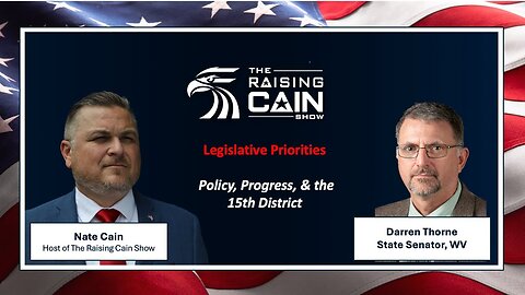 The Raising Cain Show: Legislative Priorities: Policy, Progress, & the 15th District