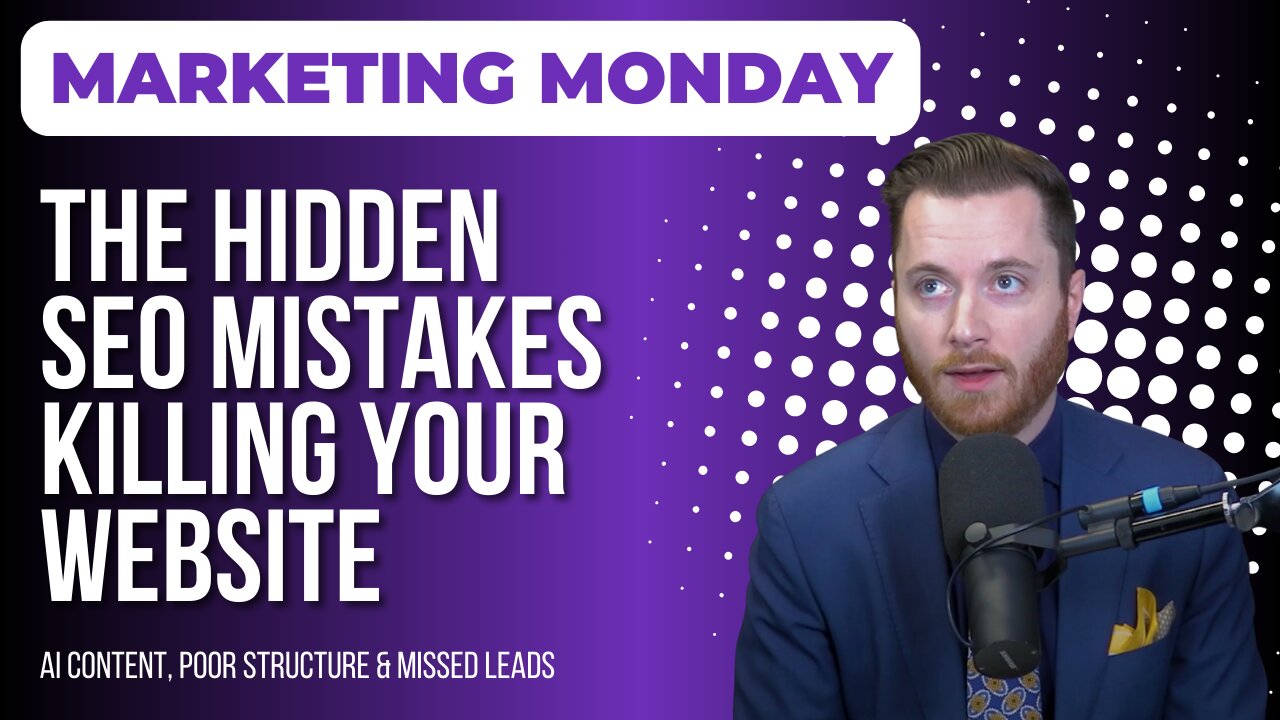 Marketing Monday Episode #54: Why Your Website Looks Great But Not Showing Up on Google