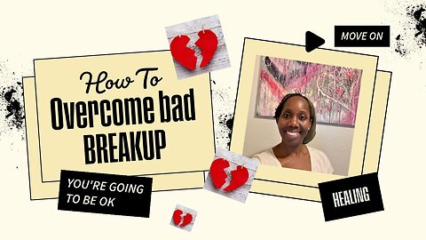 How To Overcome bad BREAKUP Today! | Cheryl Speaks