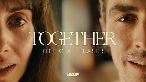 Together - Official Teaser Trailer (2025) Alison Brie, Dave Franco