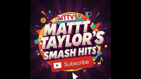 MattTaylorTV! Music Hour#8...