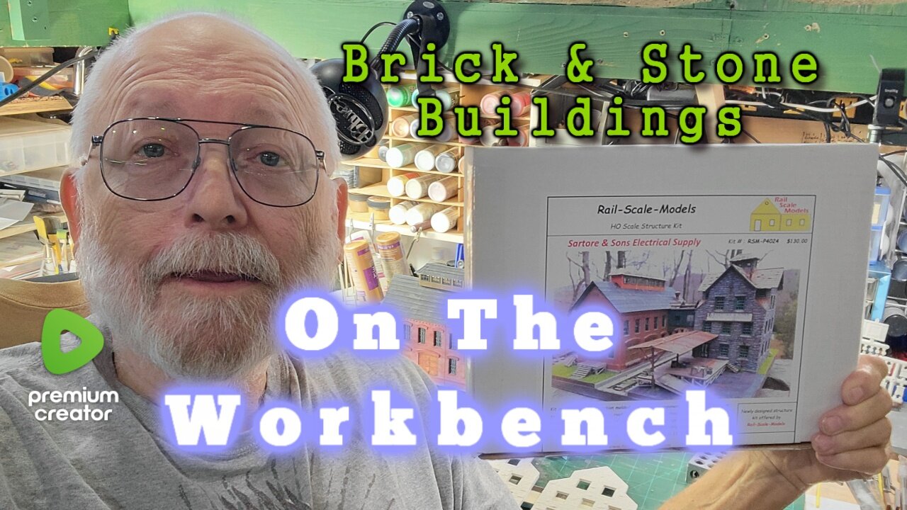 Brick & Stone Buildings - ON THE WORKBENCH