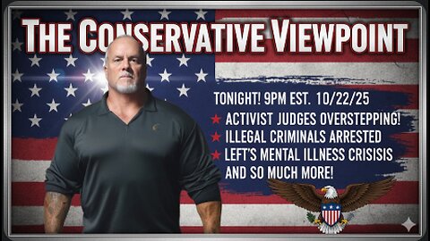 LIVE TONIGHT AT 9PM EST. ON THE CONSERVATIVE VIEWPOINT: ACTIVIST JUDGES DON'T KNOW WHEN TO STOP!!