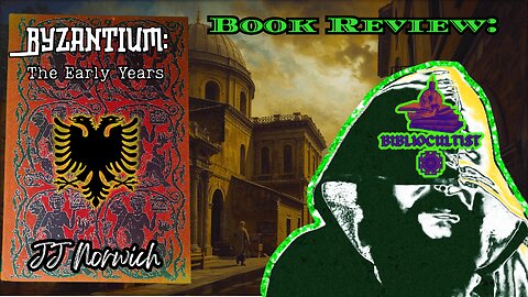 Empire of Faith, War, and Splendor: Norwich’s Byzantium Reviewed