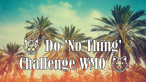 🐱 Do 'No Thing' Challenge WM0 🐱 New Earth Creations #meditationshorts #justforfun #mindfulness