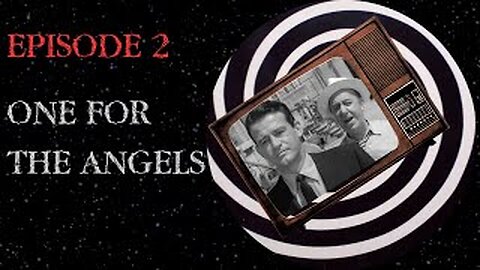 TWILIGHT ZONE-- Season 1 (Ep. 2) "One for the Angels". BREAKDOWN AND BANTER.